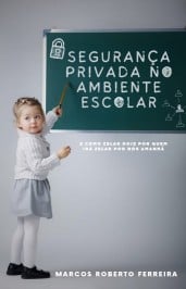 E-BOOK Manual da Segurança Privada No Ambiente Escolar