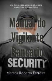 E-BOOK Manual do vigilante bancário.